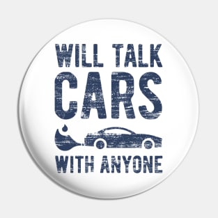 Will Talk Cars With Anyone Pin