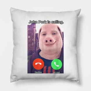 Funny John Pork Is Calling Funny Answer Call Phone Pillow