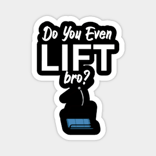 Do you even lift bro Magnet