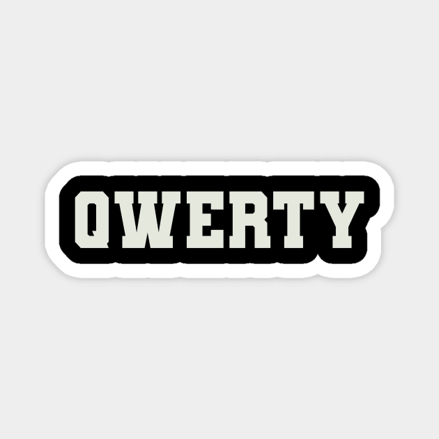 QWERTY Word Magnet by Shirts with Words & Stuff