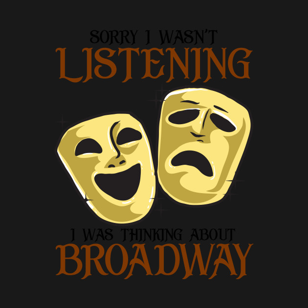 Discover Broadway Lover Gift - Broadway - T-Shirt