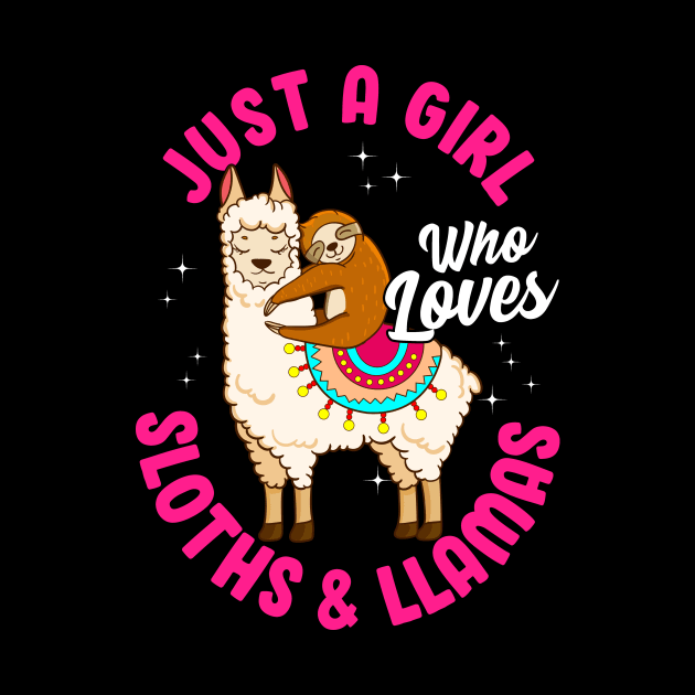 Adorable Just A Girl Who Loves Sloths & Llamas by theperfectpresents