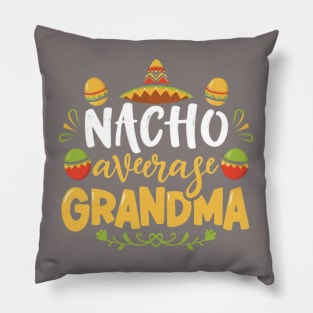 NACHO AVERAGE GRANDMA CINCO DE MAYO Pillow