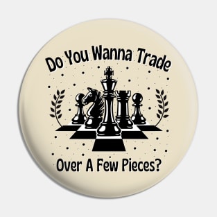 Chess Pieces Saying for Chess Player Pin