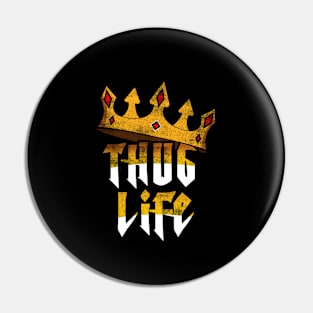 Thug life crown Pin