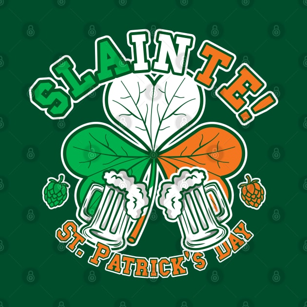 Slainte! Happy St. Patrick's Day! | Irish Cheers by dkdesigns27