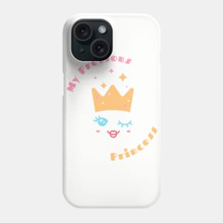 my precious princess Phone Case