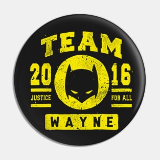 TEAM WAYNE Pin