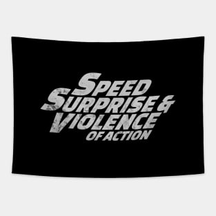 Speed Surprise and Violence of Action Tapestry