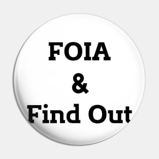 FOIA & Find Out Pin