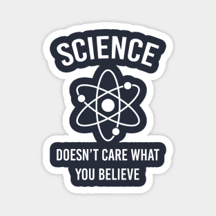 Science Doesn't Care Magnet