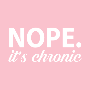 Nope. It's Chronic. T-Shirt