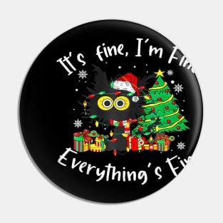 Its Fine Im Fine Everything Is Fine Christmas Pin