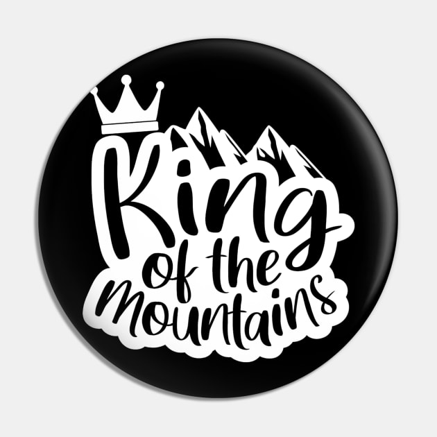 King of the mountains Pin by BB Funny Store