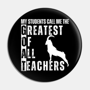 Goat Teacher T-shirt - Greatest Of All Teachers Pin