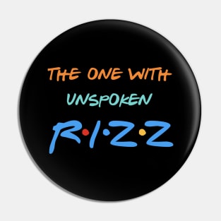 Unspoken RIZZ Pin