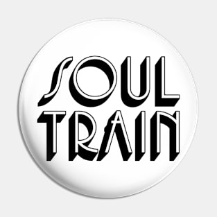 "SOUL TRAIN"vintage typography Pin