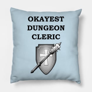 Dungeon Okayest CLERIC 5E Meme RPG Class Pillow