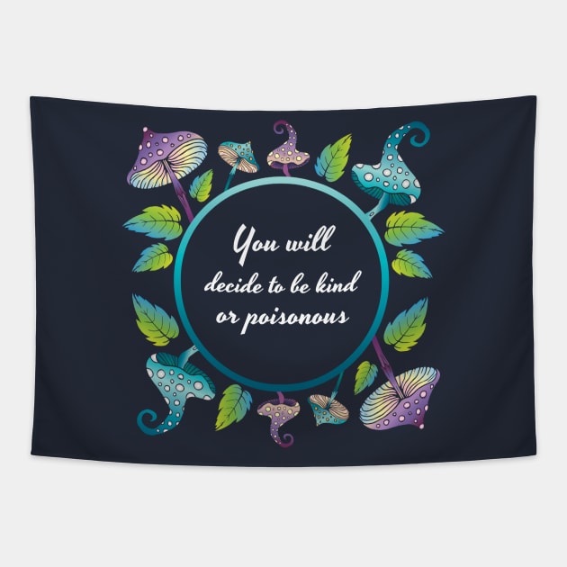 Magic mushrooms poison quotes Tapestry by annaazart