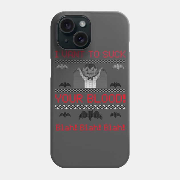 I vant to suck your Blood..... Phone Case by Opesh Threads