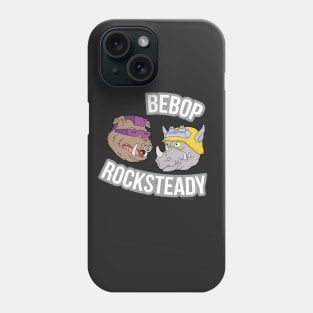 Bebop and Rocksteady Phone Case