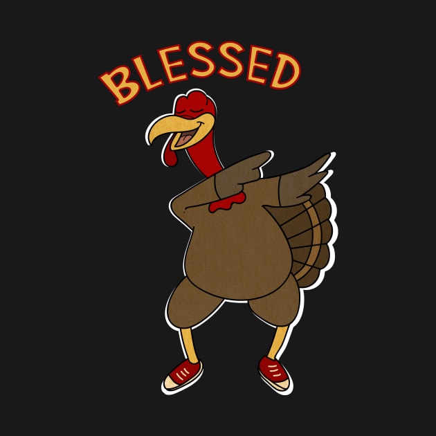 Thanksgiving, Dabbing Turkey Funny Blessed by dukito