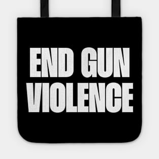 End gun violence Tote