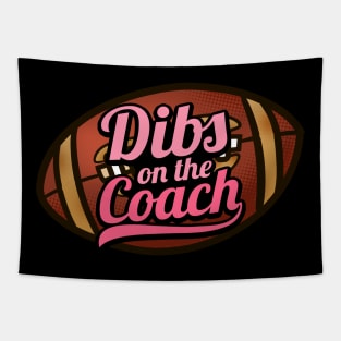 Dibs On The Coach - Girls American Football Tapestry