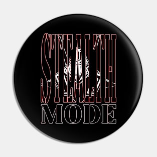 Stealth Mode Pin