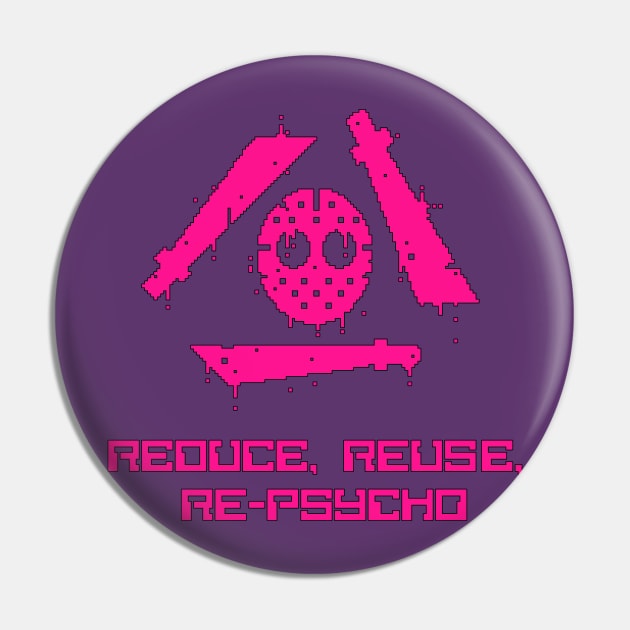 Reduce, Reuse, Re-Psycho Pin by wecanrewind