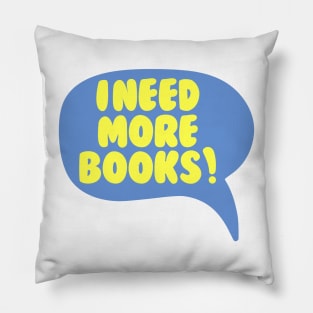 I need more books Pillow