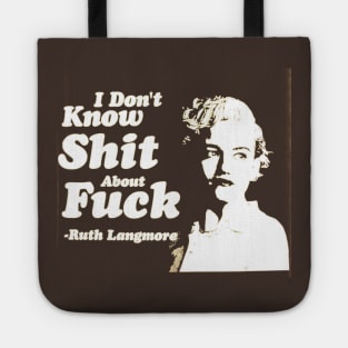 Ruth Langmore -  Quotes Tote