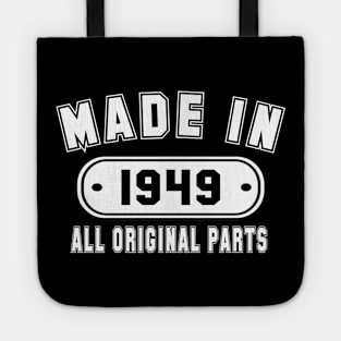 Made In 1949 All Original Parts Tote