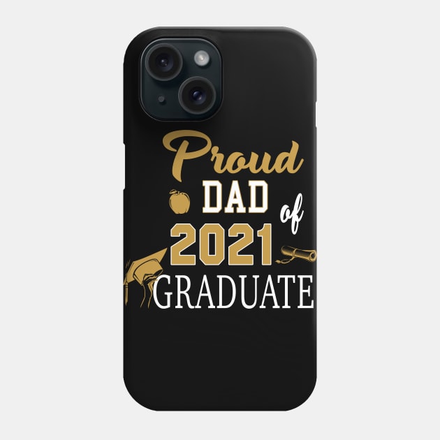 Proud DAD of a 2021 Graduate Phone Case by ZimBom Designer