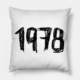 Since 1978, Year 1978, Born in 1978 Pillow