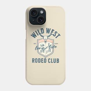 Long Live Wild West Phone Case