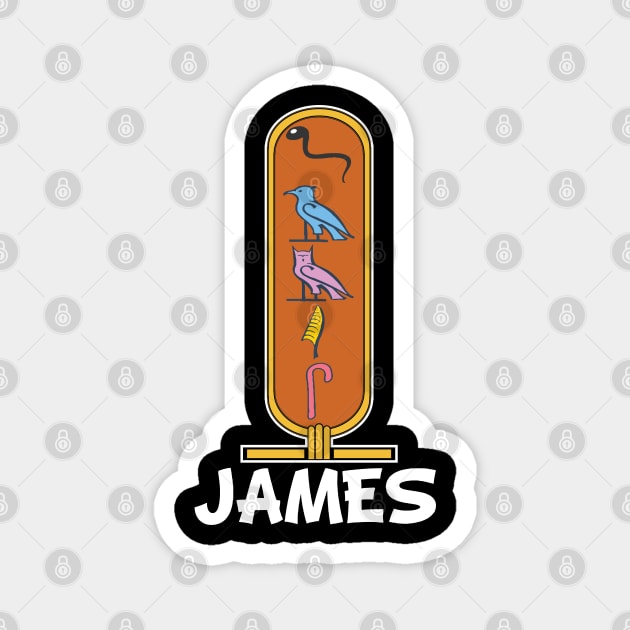 JAMES-American names in hieroglyphic letters-James, name in a Pharaonic Khartouch-Hieroglyphic pharaonic names Magnet by egygraphics