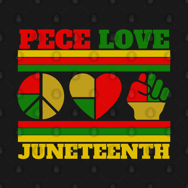 Discover Peace Love Juneteenth - Juneteenth - T-Shirt