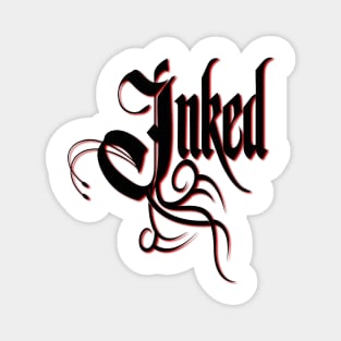 Inked Tattooed Tattoo Lovers & Tattoo Artists Magnet