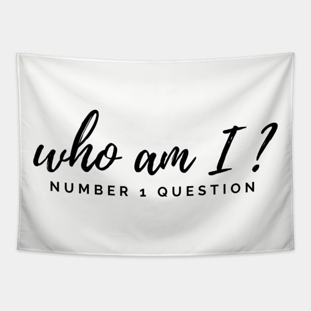 Who Am I? Number 1 Question Tapestry by Benny Merch Pearl