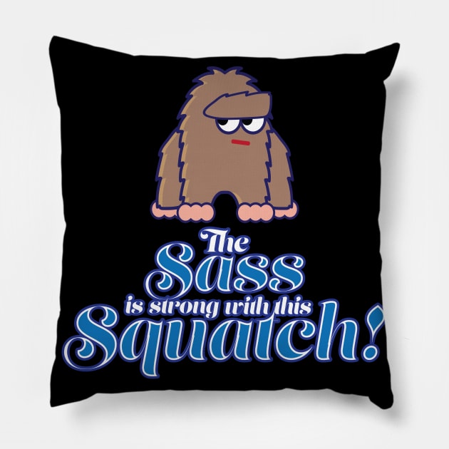 Sassy Squatch Pillow by chwbcc