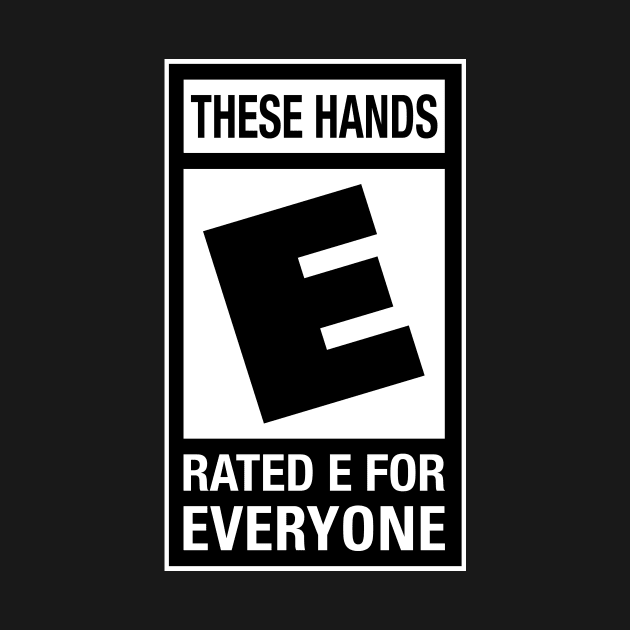 These Hands Rated E by Sheriken