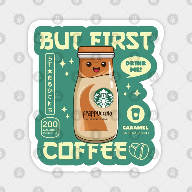 Caramel Iced Coffee for Coffee lovers and Starbucks Fans Magnet by spacedowl