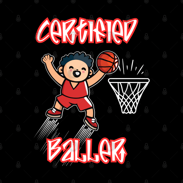 Certified Baller cute cartoon basketball player by MAELHADY designs