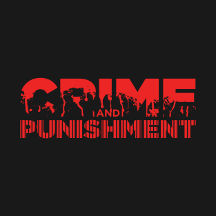 Crime and Punishment T-Shirt