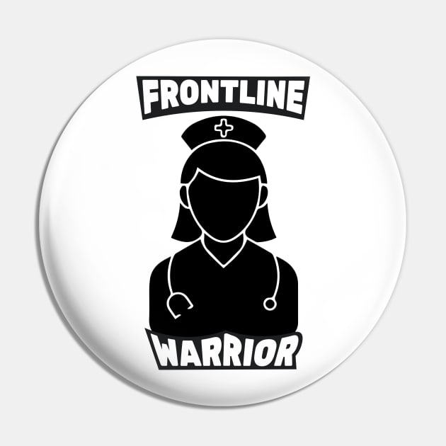 Frontline Warrior Nurse, Frontline Healthcare Worker. Pin by VanTees