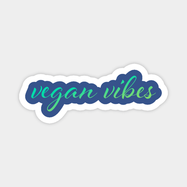 Vegan vibes Magnet by Uwaki