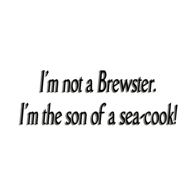 Son of a sea- cook! by Sagansuniverse