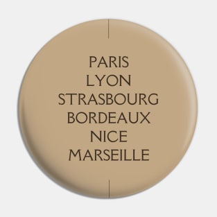 French Cities - Paris Lyon Strasbourg Bordeaux Nice Marseille Pin