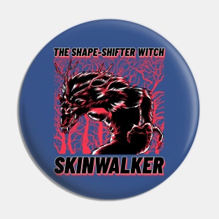 skinwalker Pin